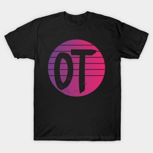 OT Occupational Therapy Therapist Month Gift print T-Shirt